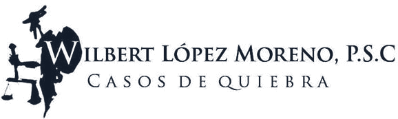 Wilbert López Moreno, P.S.C. — Casos de quiebra